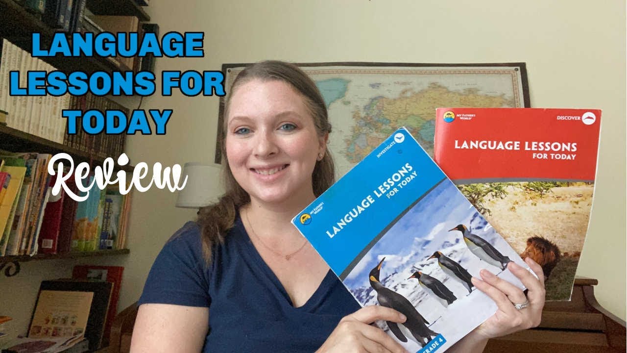 LANGUAGE LESSONS FOR TODAY REVIEW | MY FATHER'S WORLD LANGUAGE ARTS