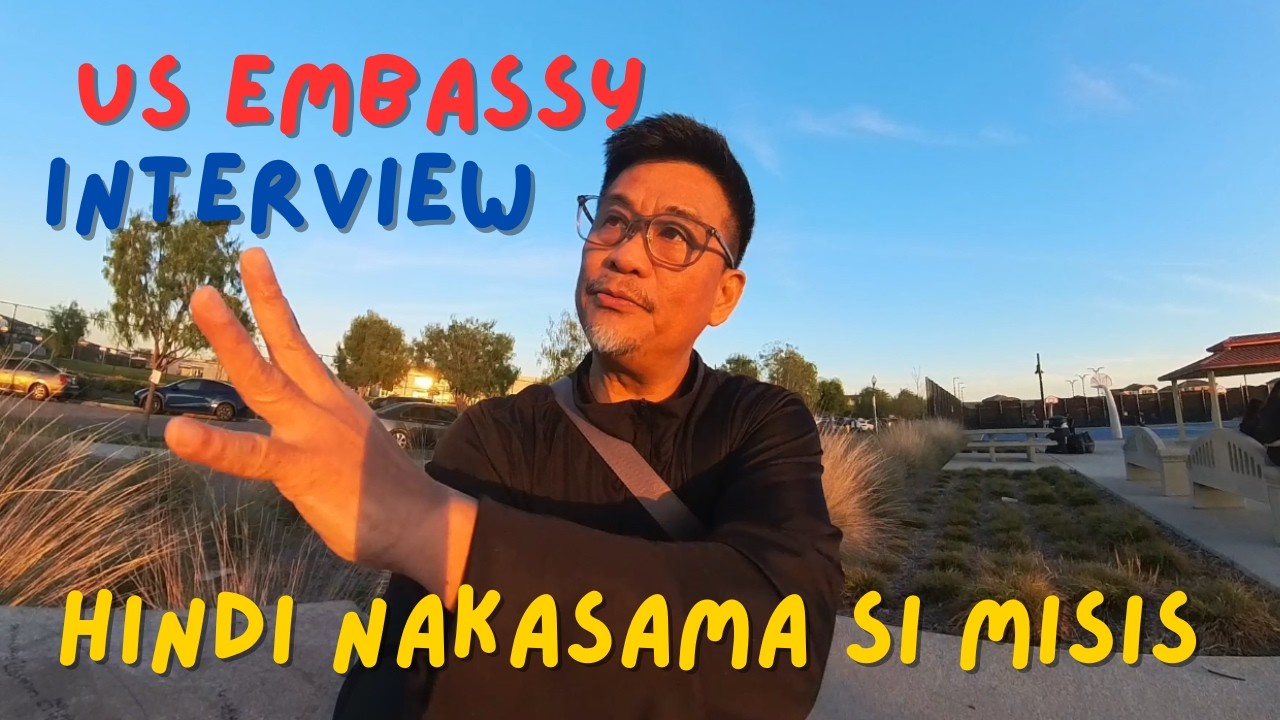 US Embassy Manila Interview | Hindi nakasama si Misis l Pao On Travel