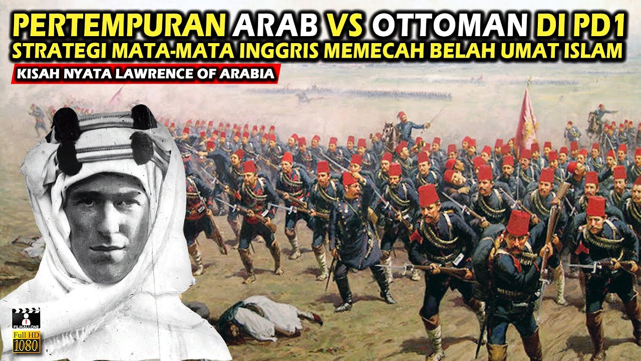 KISAH SEJARAH (ARAB REVOLT 1916)‼️ STRATEGI INTEL INGGRIS MEMECAH BELAH UMMAH • ALUR CERITA FILM