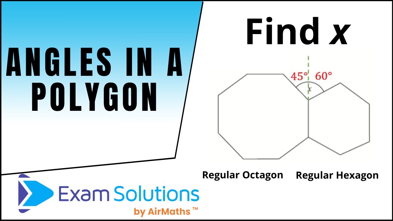 Angles in a polygon | ExamSolutions