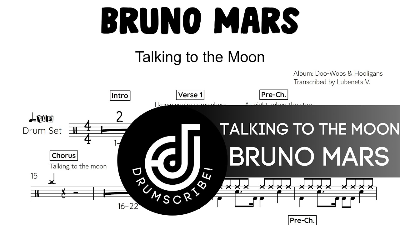 Bruno Mars - Talking to the Moon (Drum transcription) | The Drumscribe Universe