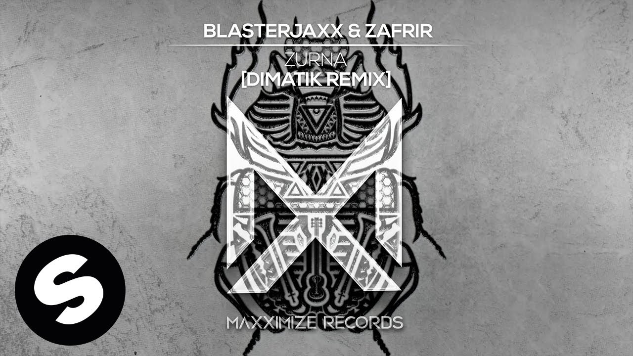 Blasterjaxx & Zafrir - Zurna [Dimatik Remix] (Official Audio)