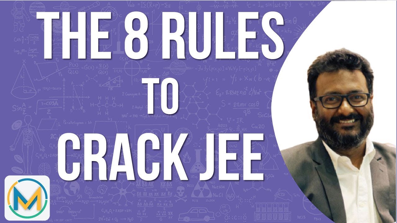 The 8 Rules to Crack JEE | Must Follow Tips for JEE 2020 & 2021