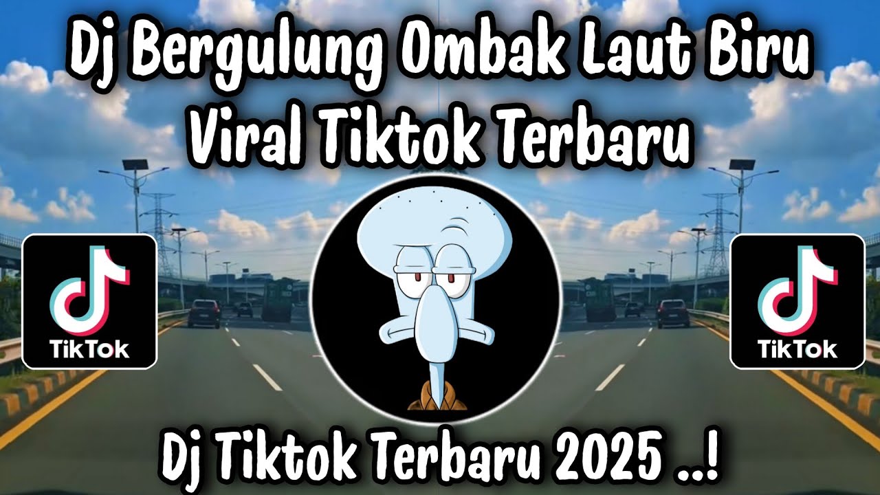 DJ BERGULUNG OMBAK LAUT BIRU - DJ TIKTOK TERBARU YANG KALIAN CARI  !!!