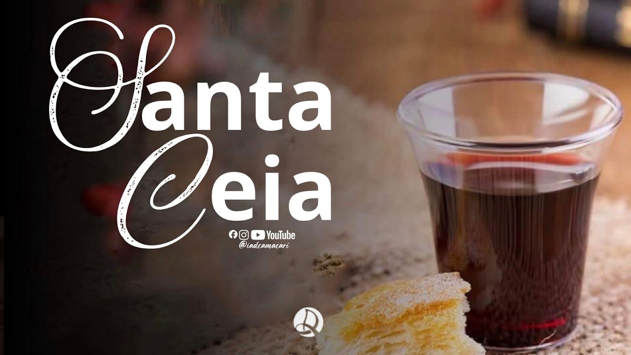 Santa Ceia do Senhor 02/02/2026