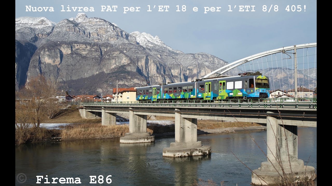 Novità sulla ferrovia Trento - Malé - Mezzana: Nuova livrea PAT per l'ET 18 e per l'ETi 8/8 405!