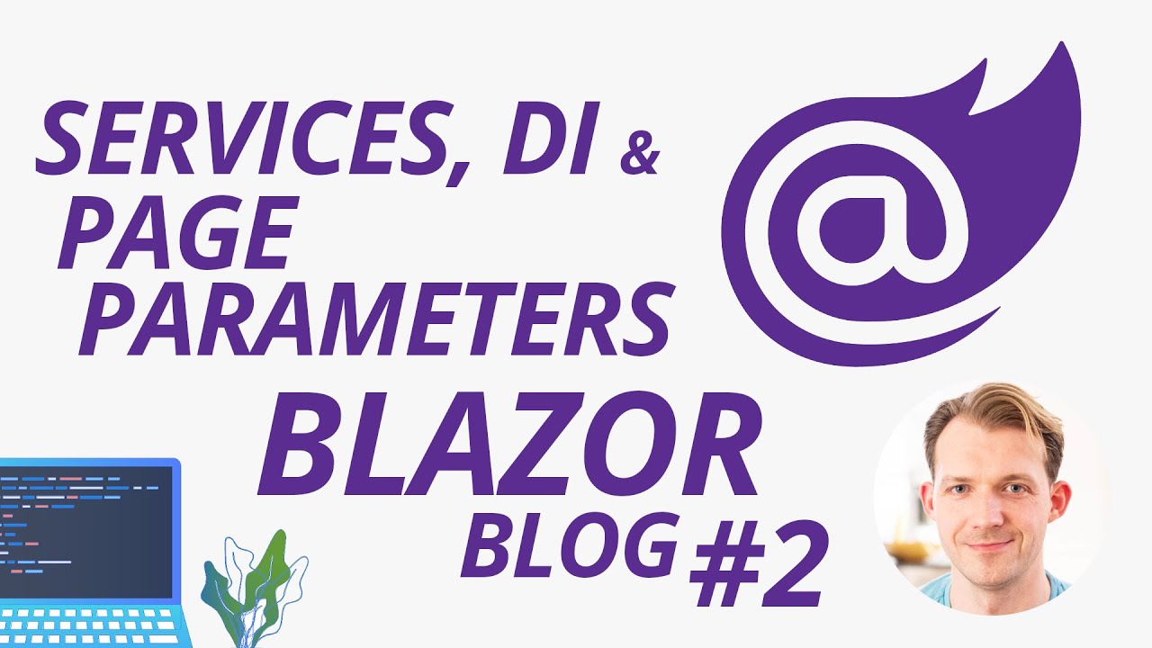 Services, Dependency Injection & Page Parameters with Blazor WebAssembly | Blazor Blog Series #2