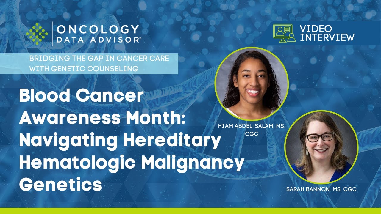 Blood Cancer Awareness Month: Navigating Hereditary Hematologic Malignancy Genetics