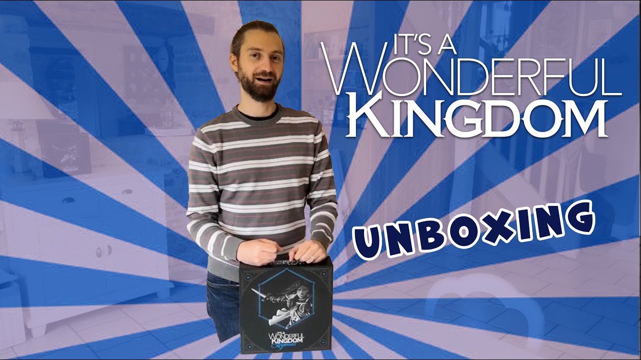 It's a Wonderful Kingdom - Unboxing Legends box - English