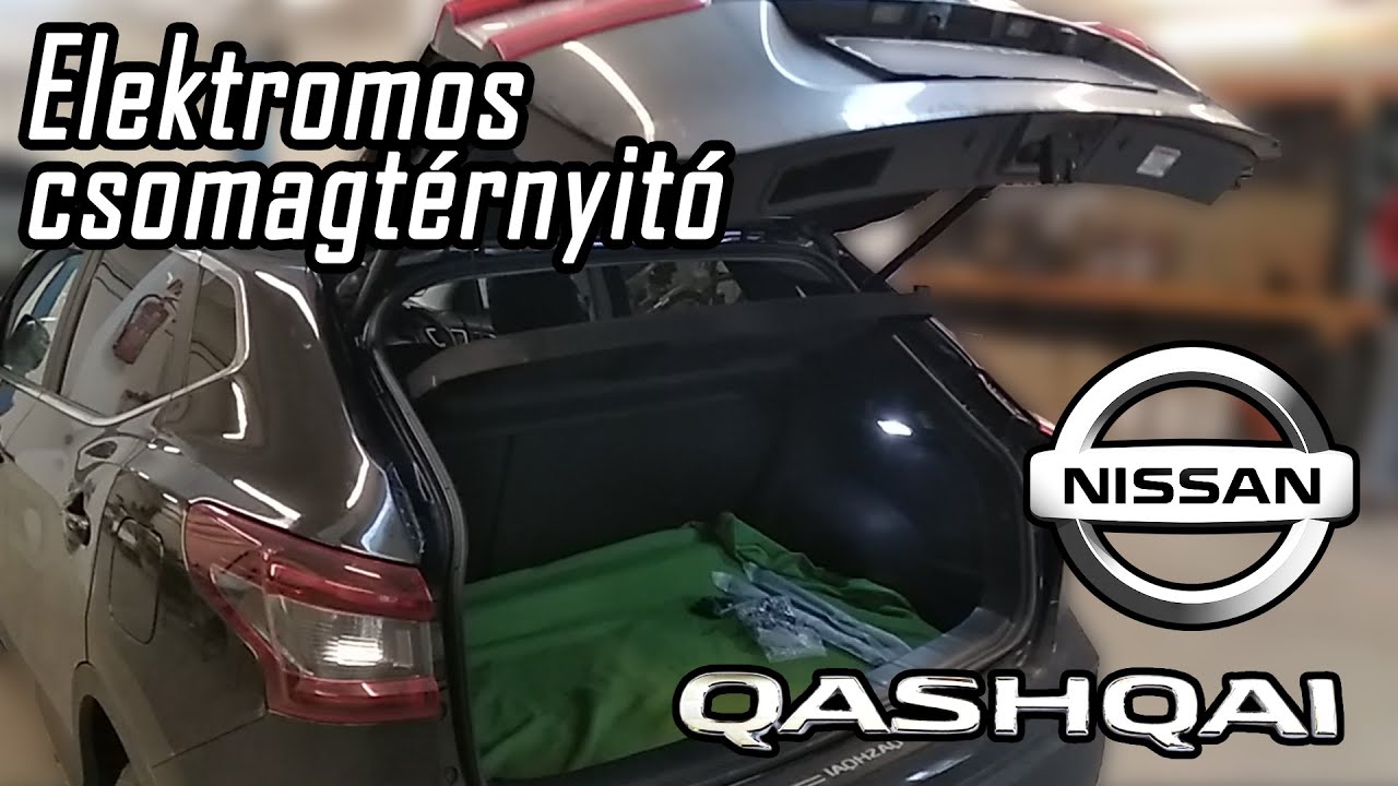 Nissan Qashqai 2020 (J11) elektromos csomagtérnyitó beszerelés