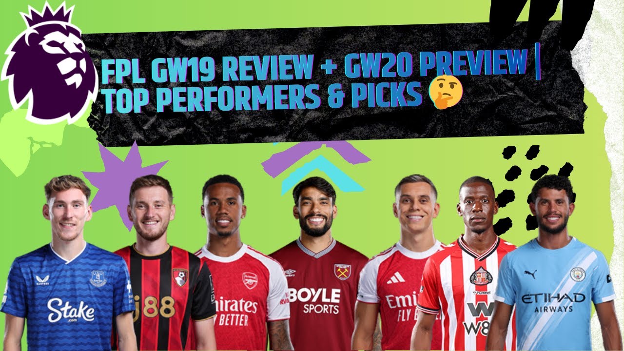 FPL GW19 Review + GW20 Preview | Top Performers & Picks 🤔