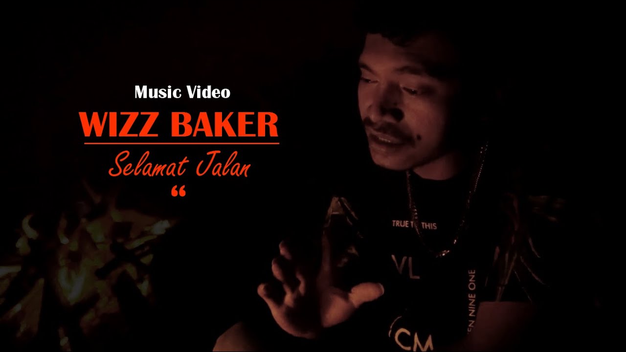 Wizz Baker - Selamat Jalan  (Official Music Video)
