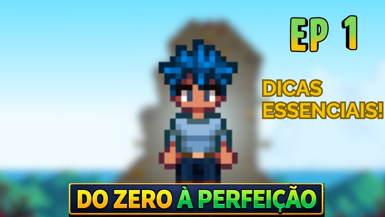 SÉRIE: DO ZERO A PERFEIÇÃO | DICAS ESSENCIAIS !! 👨‍🌾