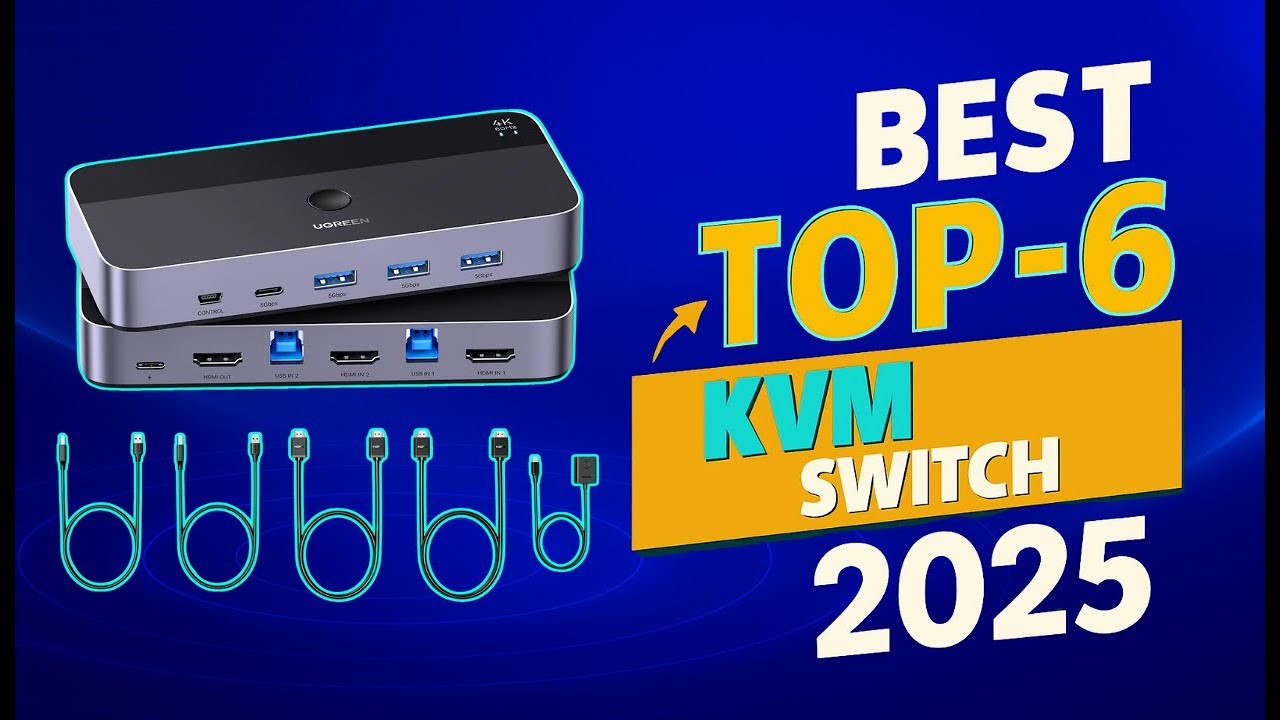 Top 6 Best KVM Switches in 2025 🔄 | Control Multiple PCs with One Setup!