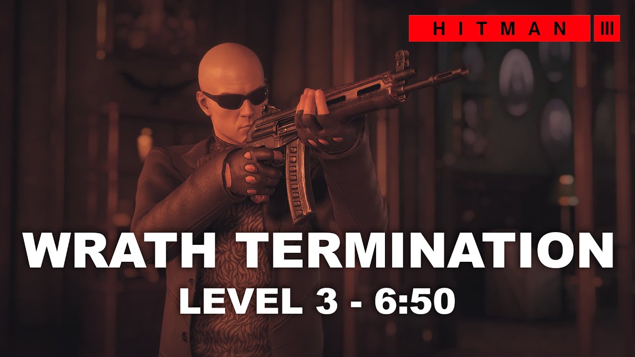 HITMAN 3 - The Wrath Termination (6:50) - 7 Deadly Sins