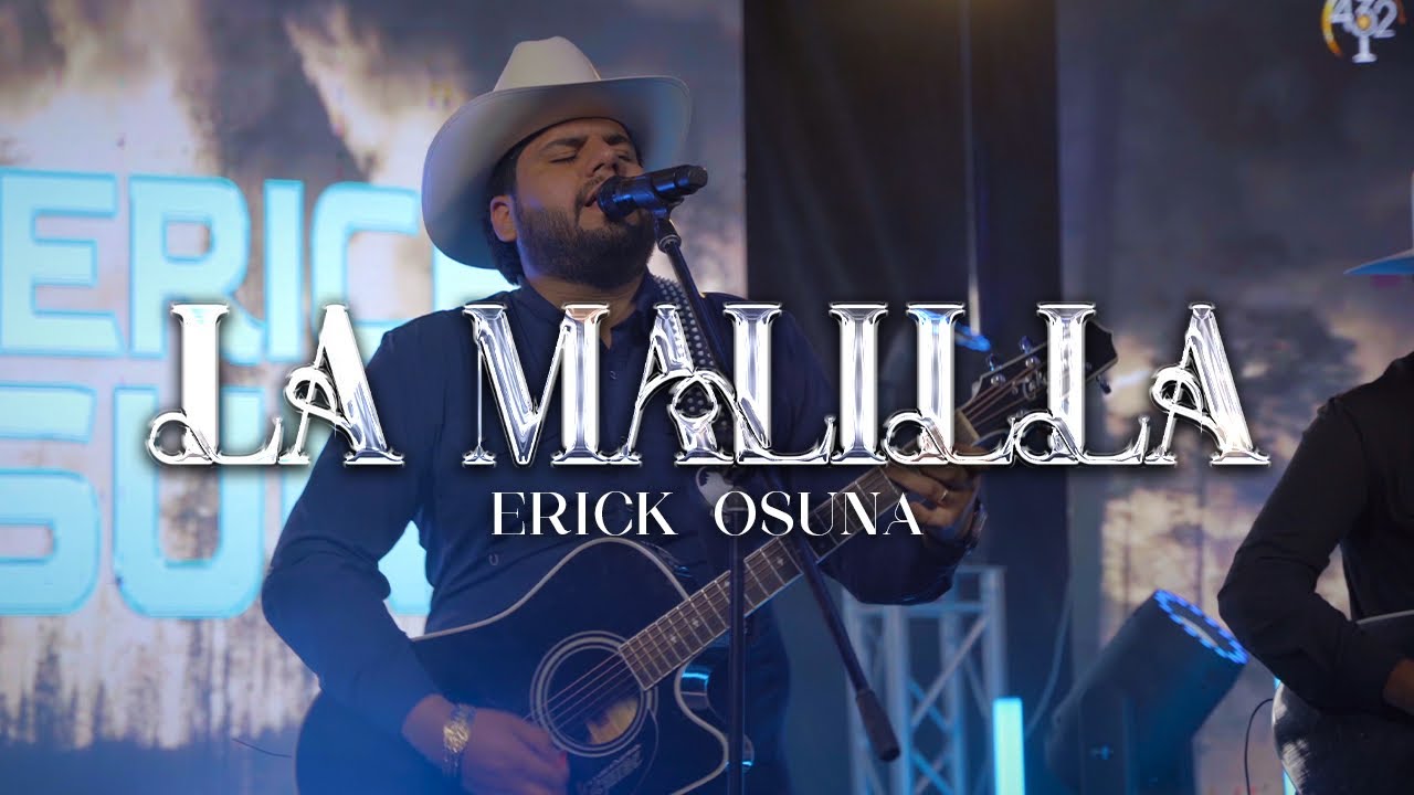 Erick Osuna - La Malilla [En Vivo]
