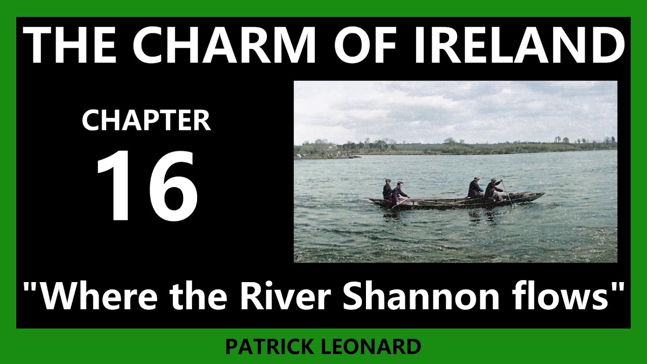 The Charm of Ireland  | 16 |  Where the River Shannon flows