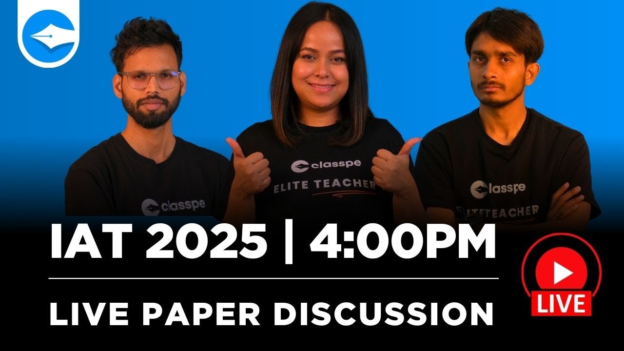 🔴 IAT 2025 Paper Discussion | LIVE Analysis & Solutions | IISER Aptitude Test with ClassPe