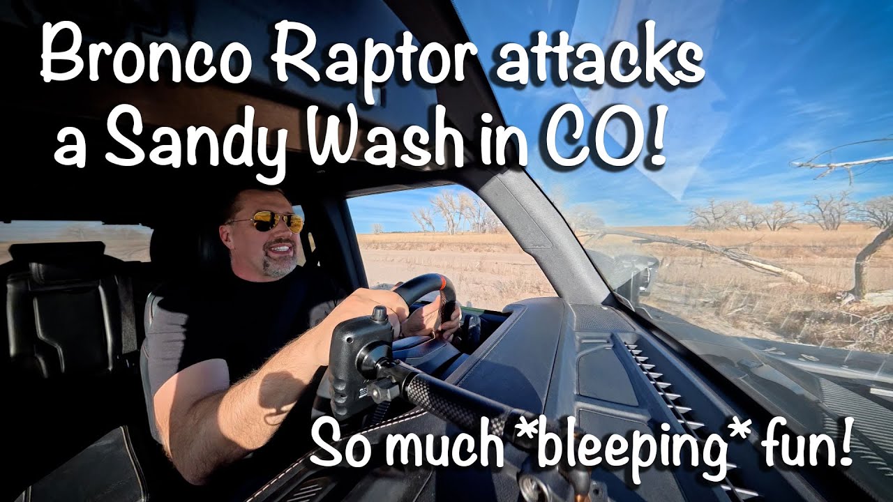 Bronco Raptor Colorado Sandy Wash Run