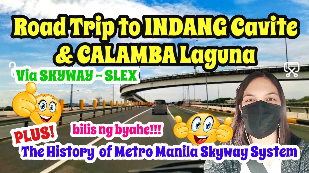 Trip to Indang Cavite and Calamba Laguna Via Skyway and SLEX #glencabrera #skyway  #roadtrip
