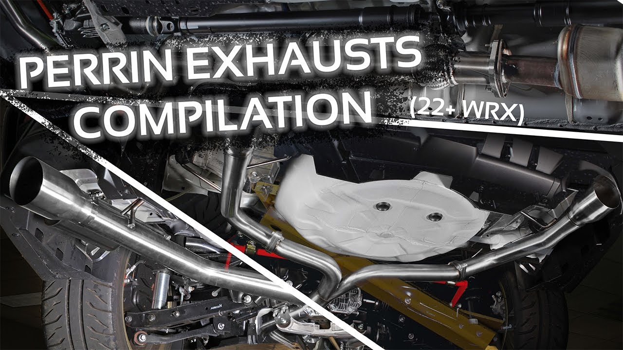 The Options Are Endless (22+ WRX PERRIN Exhausts)