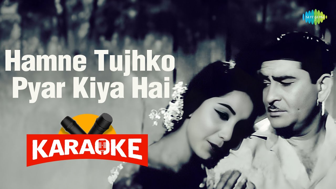 Hamne Tujhko Pyar Kiya Hai - Karaoke With Lyrics | Mukesh | Old Hindi Song