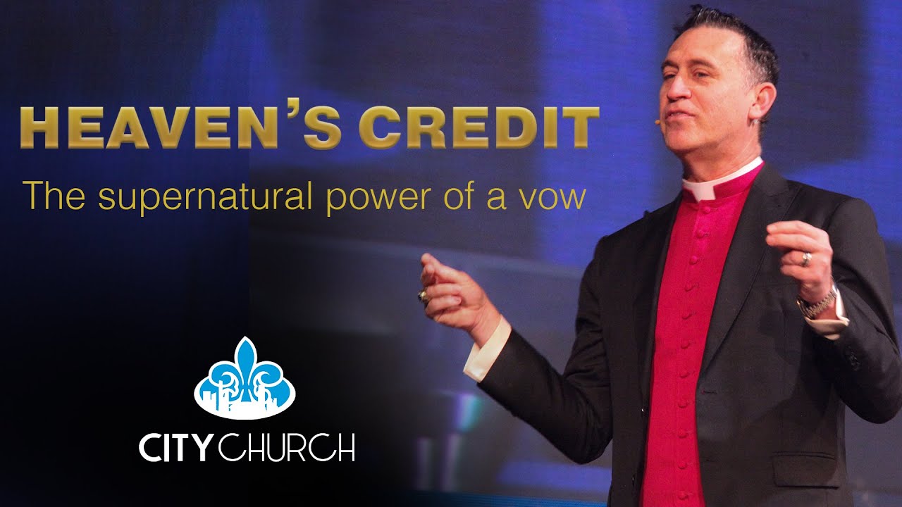 The Power of a Vow | Heaven's Credit | Bishop Owen McManus Jr.