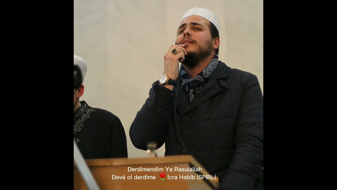 DERDİMENDİM YA RASULALLAH HABİB İSPİRLİ HOCAMIZDAN