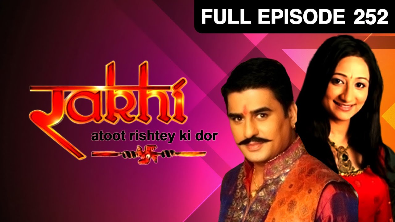 EP 252Rakhi Atoot Rishtey Ki Dor - Индийское телешоу хинди - Же ТВ