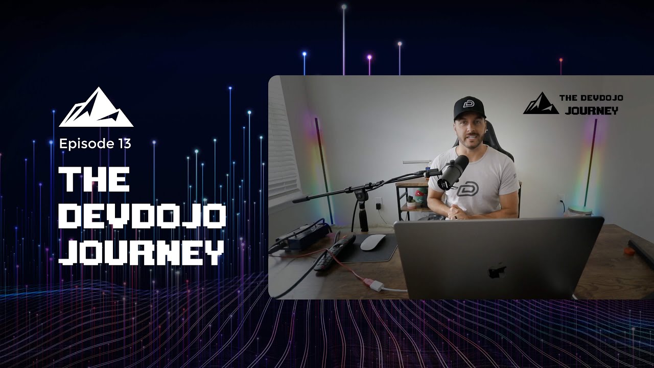 The DevDojo Journey - Episode 13