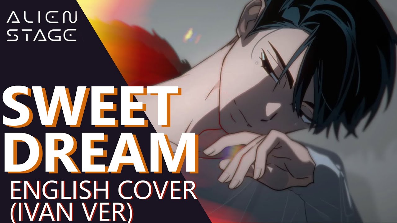 【ALIEN STAGE】Sweet Dream (Ivan ver) - english cover │@auri_vt