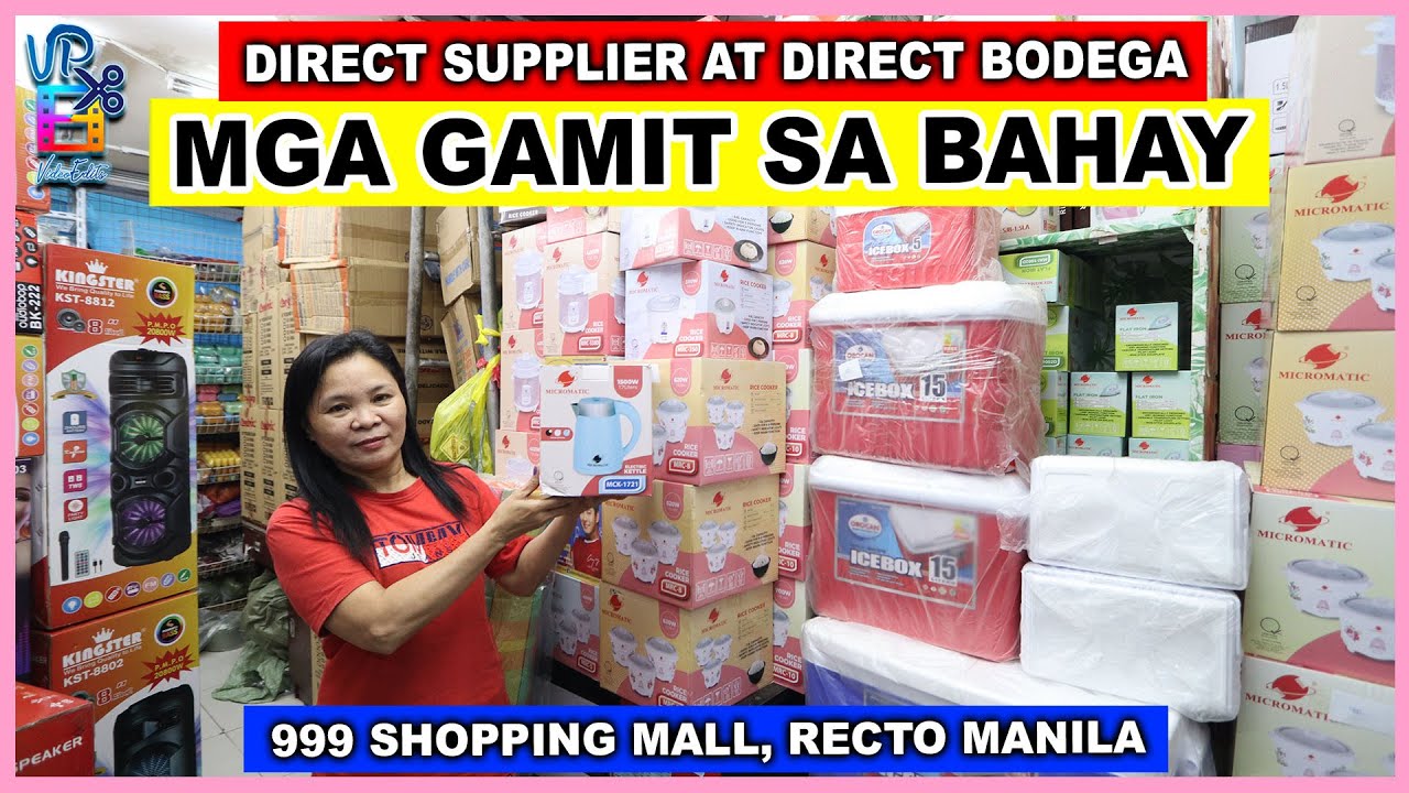 BILIHAN NG MGA MURANG GAMIT SA BAHAY DIRECT SUPPLIER AT DIRECT BODEGA SA DIVISORIA 999 SHOPPING MALL
