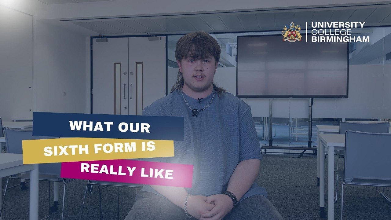 What Our Sixth Form Is Really Like | University College Birmingham