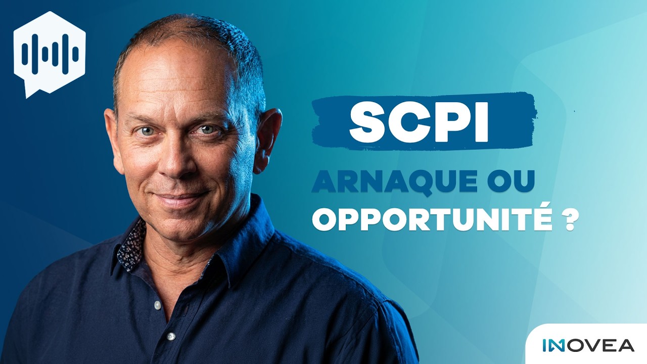 SCPI : ARNAQUE OU VRAIE OPPORTUNITÉ ?