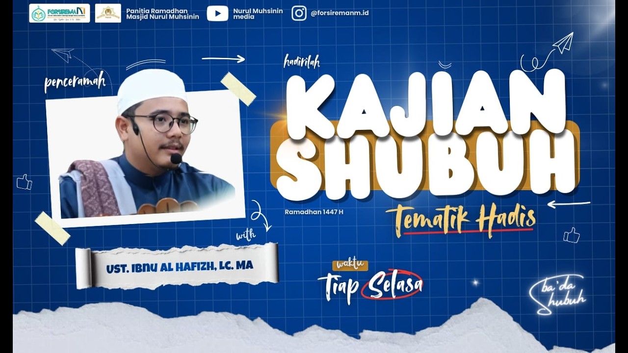 Tematik Hadist || Ust. Ibnu al Hafizh, LC. MA
