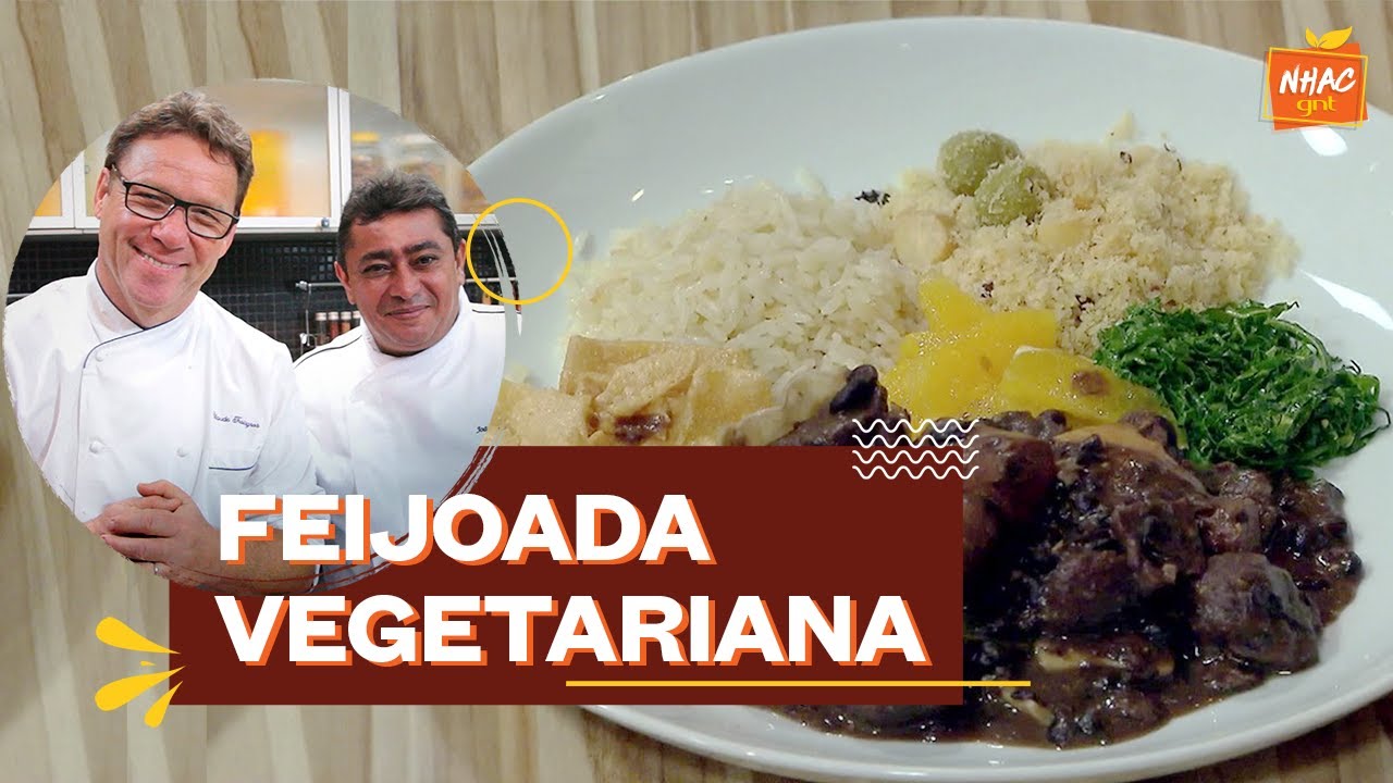 FEIJOADA: receita vegetariana com tofu e carne de soja | Claude Troisgros e Batista | Que Marravilha