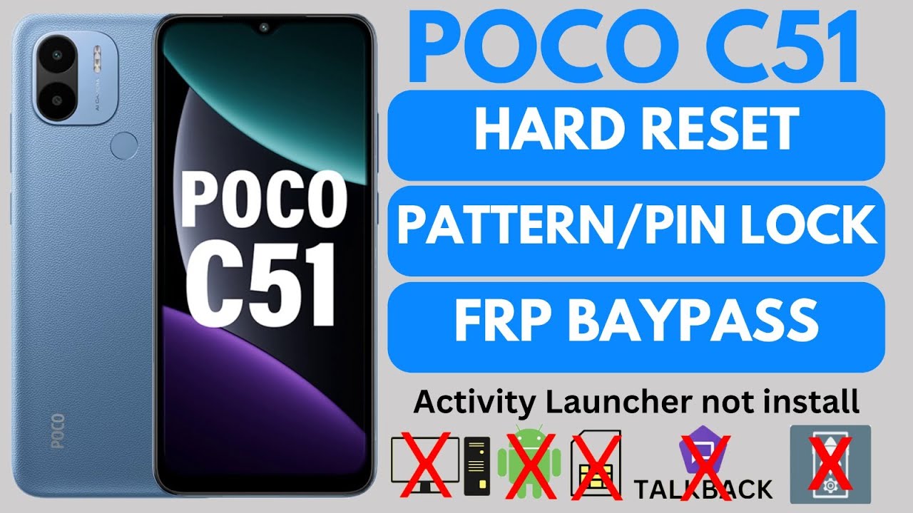 Poco C51 Hard Reset !!Poco C51 Frp Baypass !!Poco C51 Activity Launcher not install Problam Solution