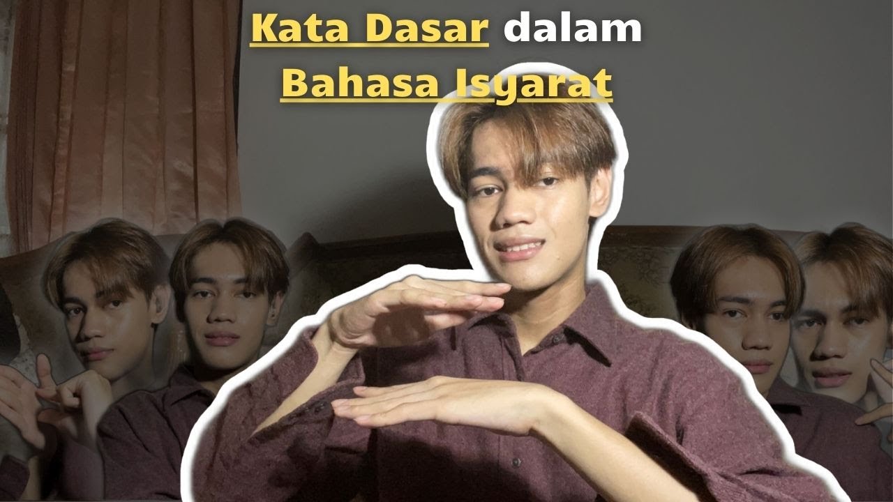 Kata Dasar dalam Bahasa Isyarat yang perlu kmu ketahui!!!