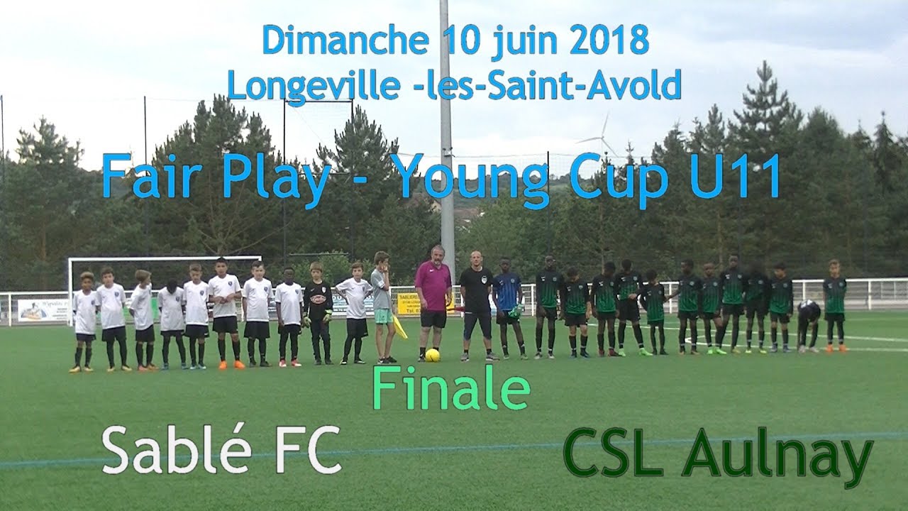 Saint-Avold, Fair Play - Young Cup U11 -10 juin 2018 - Finale : CSL Aulnay -  Sablé FC