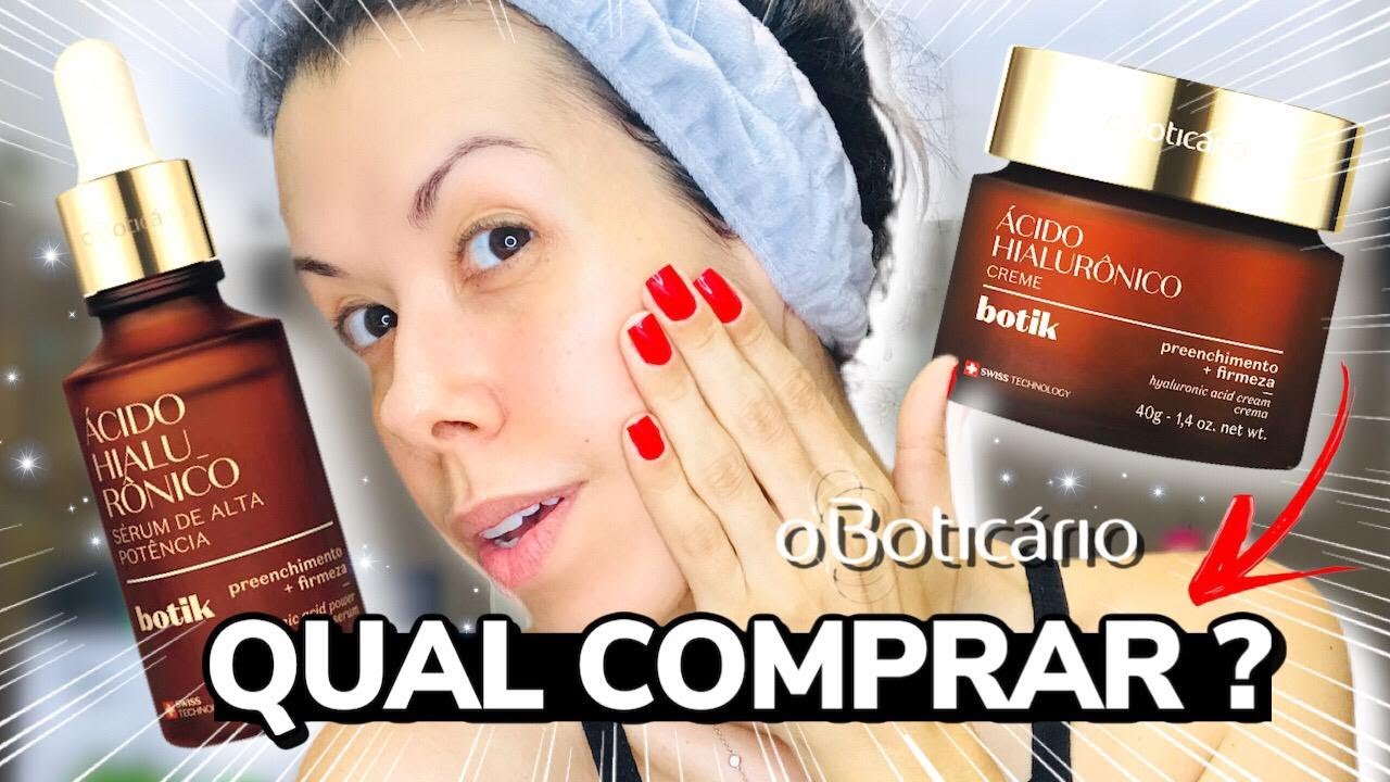 Sérum ÁCIDO HIALURÔNICO Alta Potência BOTIK x CREME FIRMADOR | O Boticário