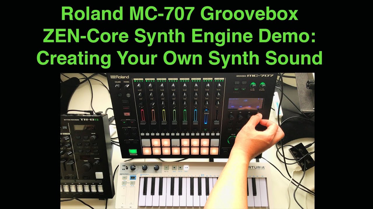 Roland MC-707 Groovebox Zen-Core Synth Engine Demo Creating Your Own Synth Sound - No Talking