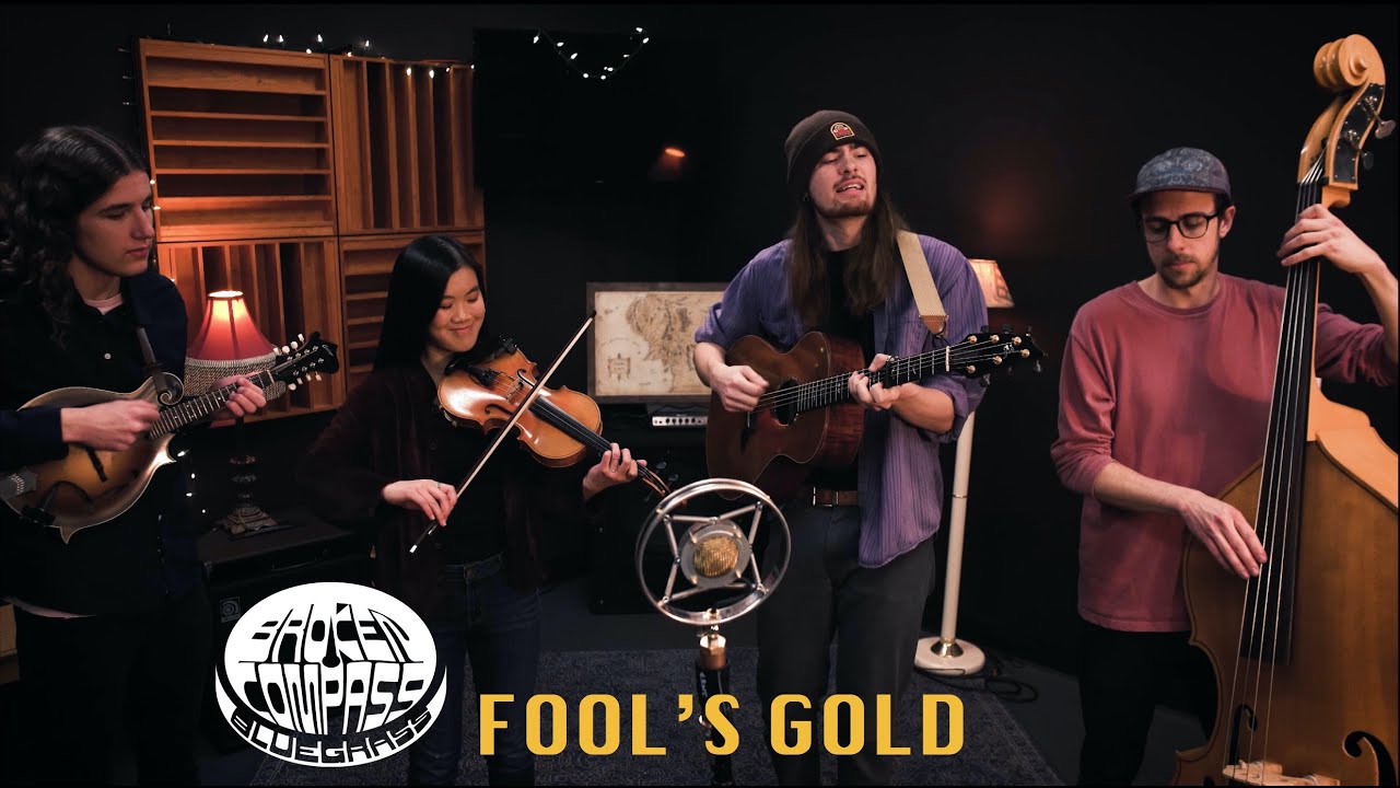 Fool's Gold | Broken Compass Bluegrass - Live in the Studio
