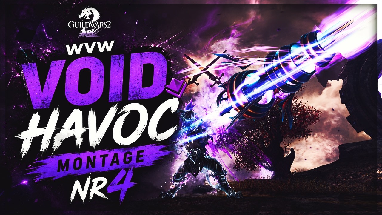 GW2 WvW Havoc Montage #04 &ndash; Troubadour POV [Void] 4K