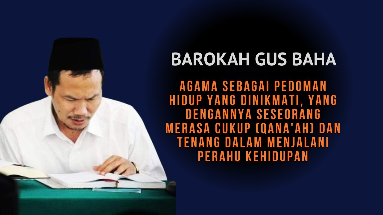 gus baha Yang butuh agama kita bukan agama butuh kita