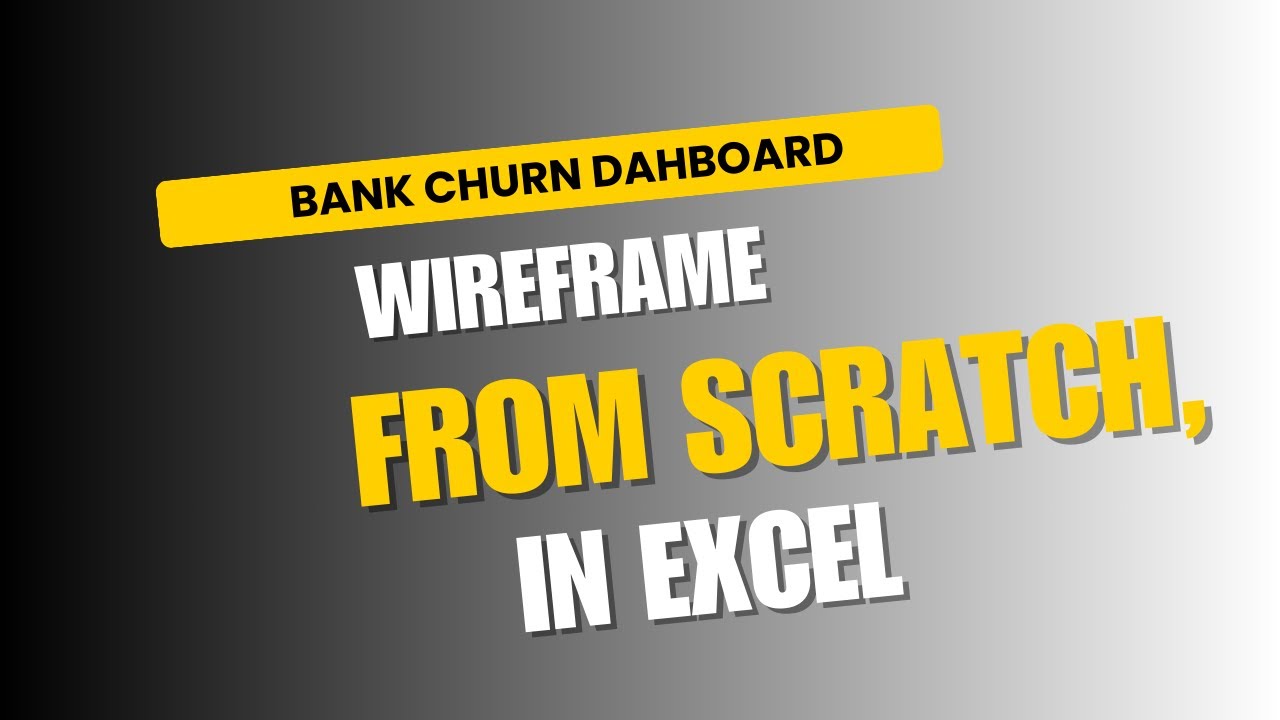 Part 2 – Building an Interactive Bank Churn Dashboard Wireframe in Excel