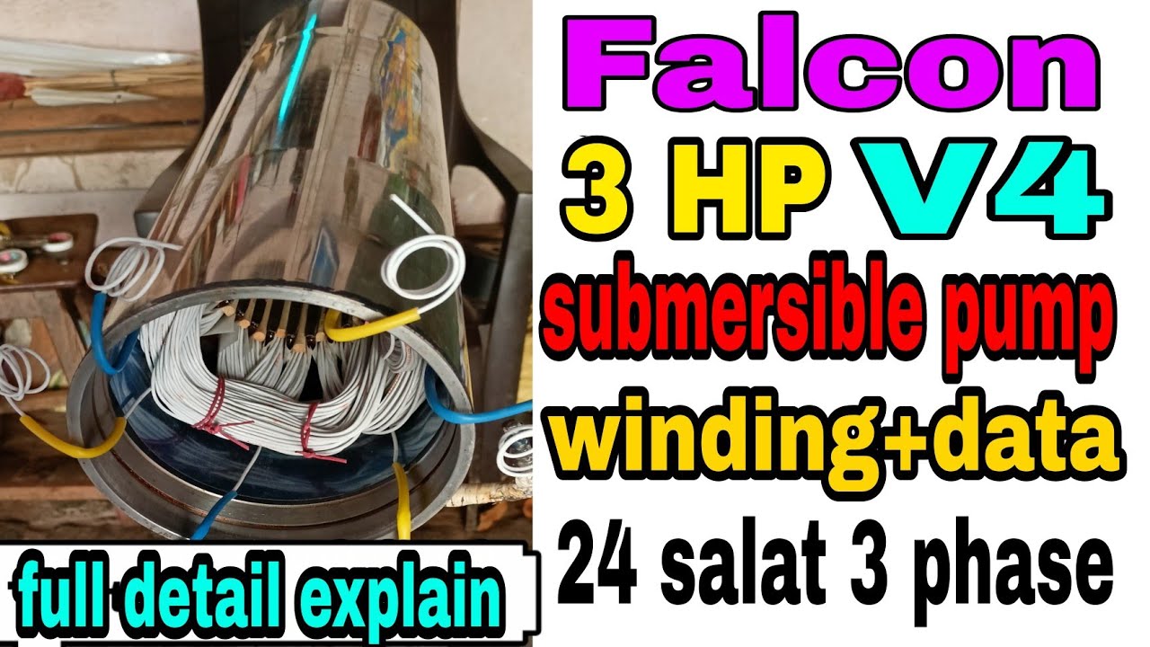 3 HP Falcon submersible motor winding V4 Falcon submersible motor winding Falcon winding data 3phase