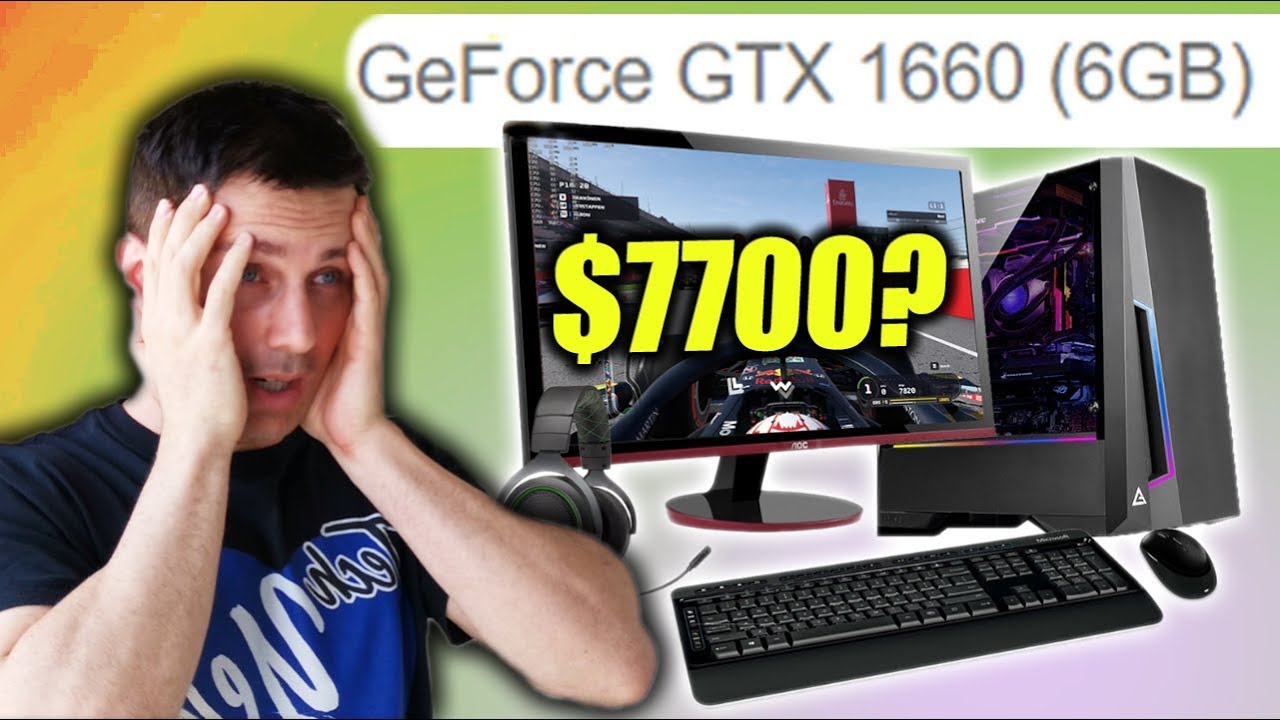 $7,700 for a GTX 1660 Gaming PC...!!? 