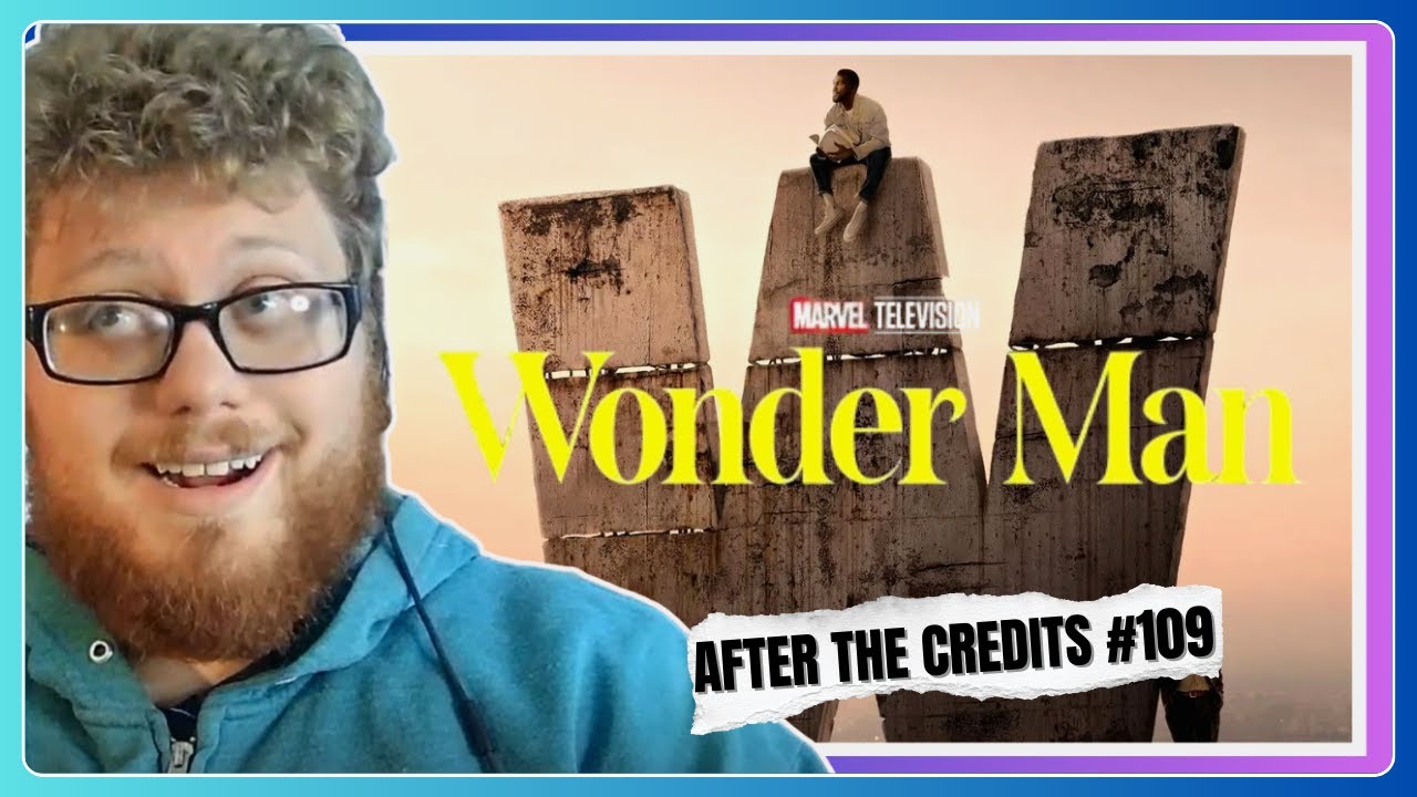 Is Wonderman Marvel's Best Show? | After The Credits #109