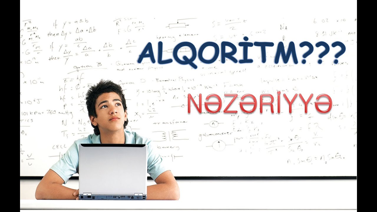 Alqoritmlər  - Nəzəriyyə