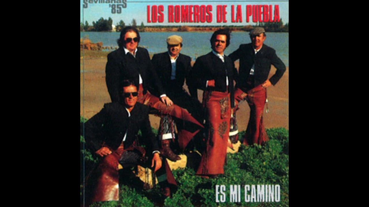 Los Romeros de la Puebla - Qué viva Huelva y su gente